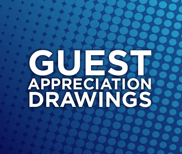 Promotion signage with a blue circular background that reads Guest Appreciation Drawings.